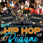 90'S HIP HOP VERSE 90'S REGGAE DAY PARTY EDITION