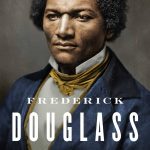 Prophet of Freedom: Honoring Frederick Douglass in Word and Song