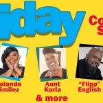 Friday "The Comedy Show"