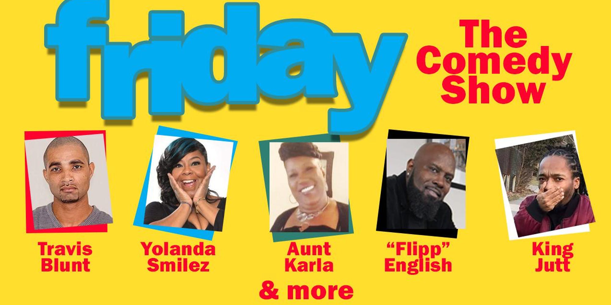 Friday "The Comedy Show"