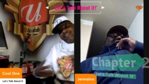 "Let's Talk About It" Ep. 12 PT.2 Cool One & Jermaine #community #conversation #interview #fun